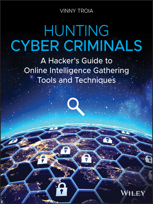 Title details for Hunting Cyber Criminals by Vinny Troia - Available